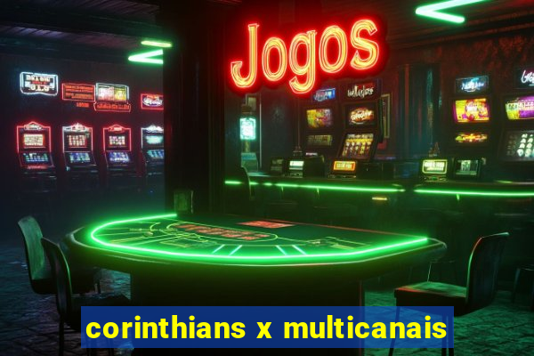 corinthians x multicanais